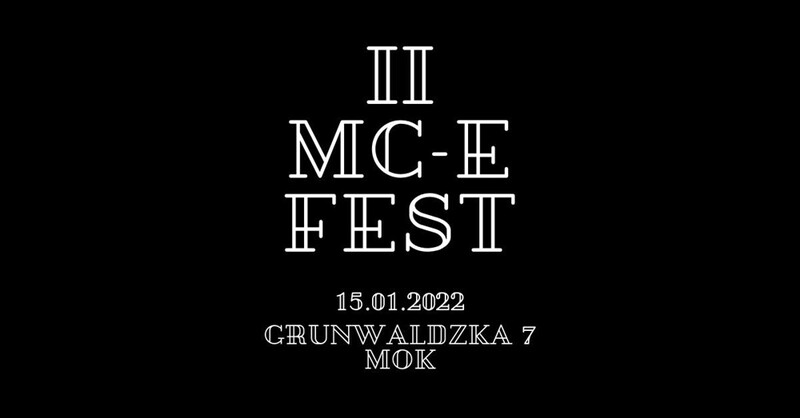 Mysłowicki Ośrodek Kultury zaprasza na MC-E FEST