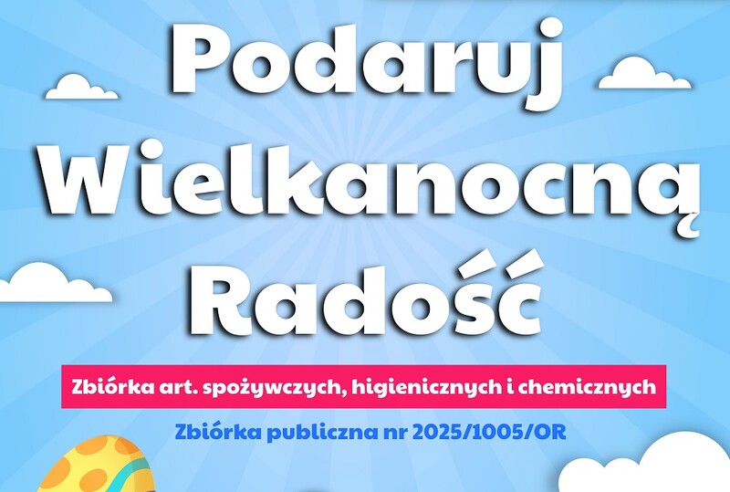 Pomóż w organizacji paczek świątecznych – Zbiórka Wielkanocna 2025 w Mysłowicach