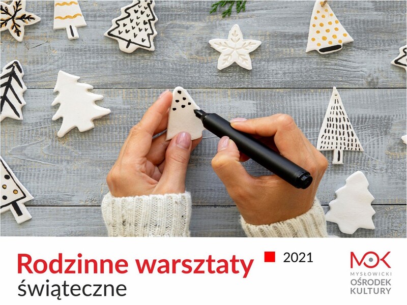 Rodzinne Warsztaty Świąteczne w Mysłowickim Ośrodku Kultury
